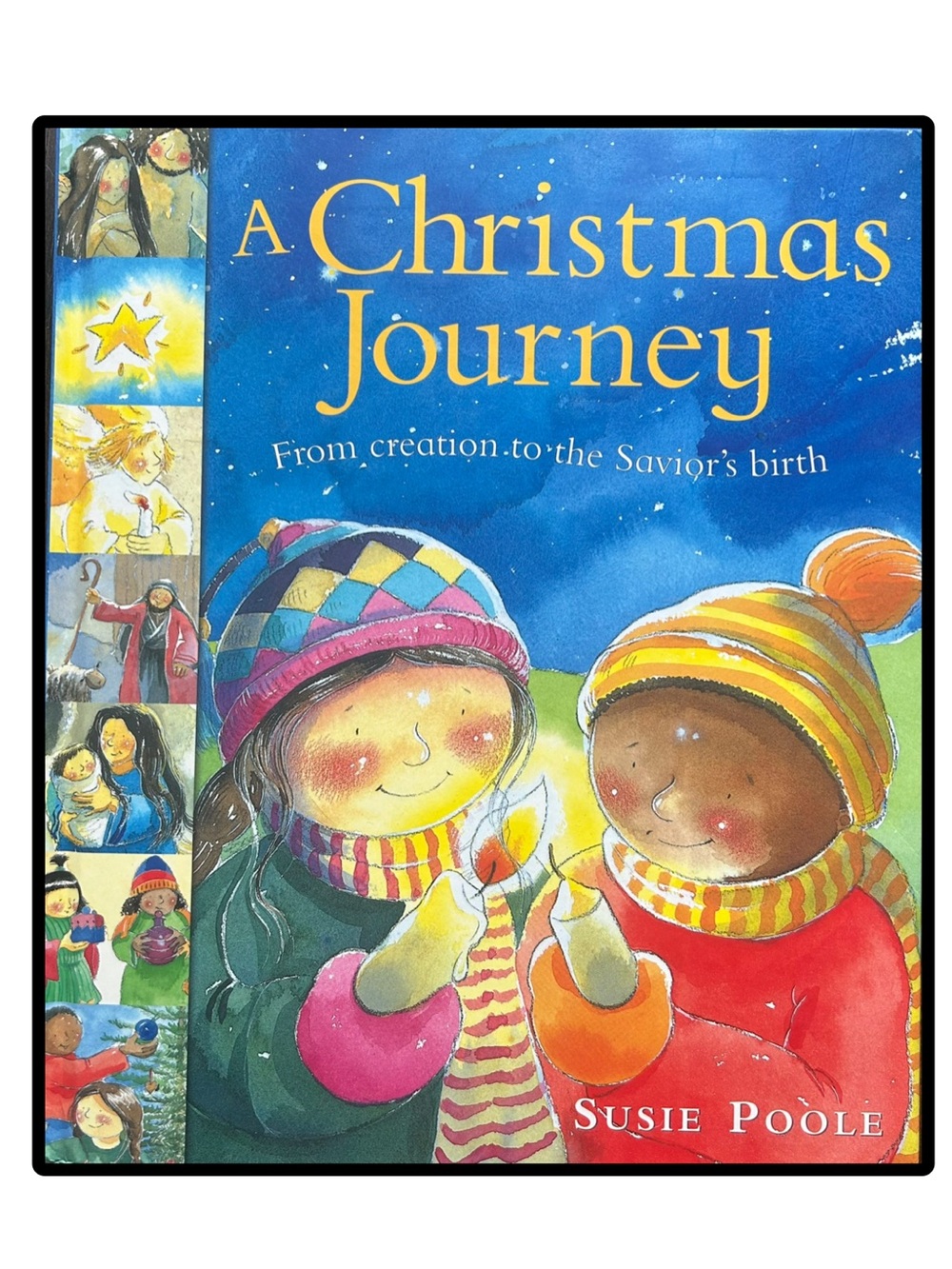 A Christmas Journey
From creation to the Savior's birth
SUSIE POOLE
Hardcover